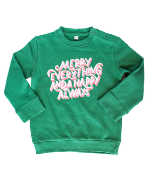 "Merry Everything & A Happy Always" Sweatshirt Mommy and Me